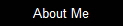 About Me