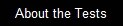 About the Tests